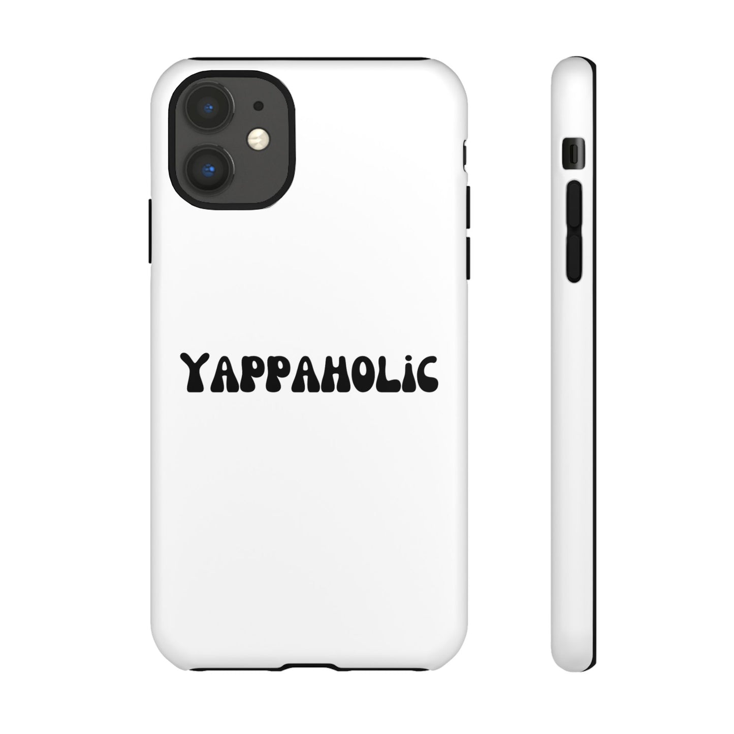 Yappaholic Phone Case - Fun, Durable, Unique Phone Accessory, Perfect Gift for Friends and Family, Great for Daily Use