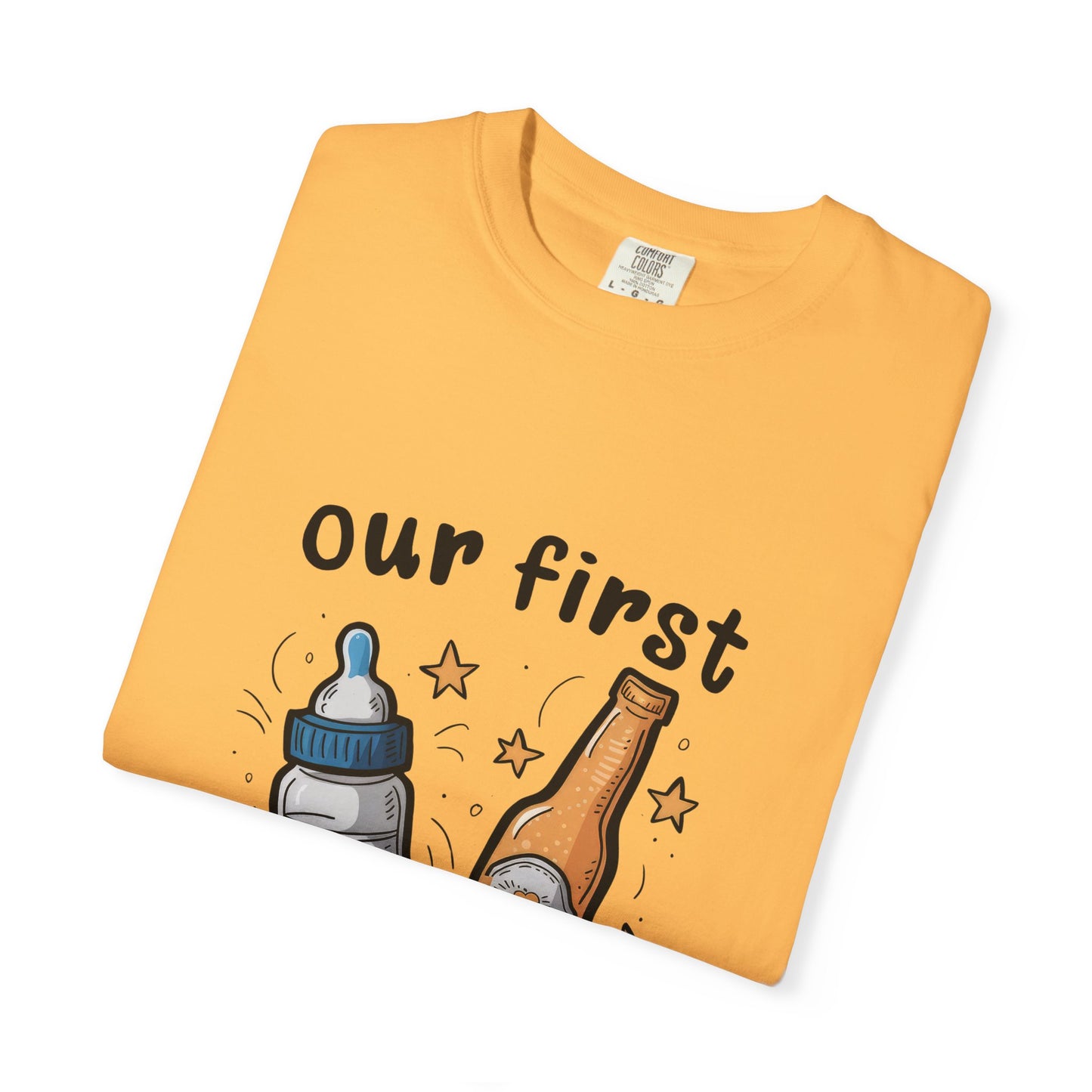 Our First Father's Day Together Unisex Garment-Dyed T-Shirt
