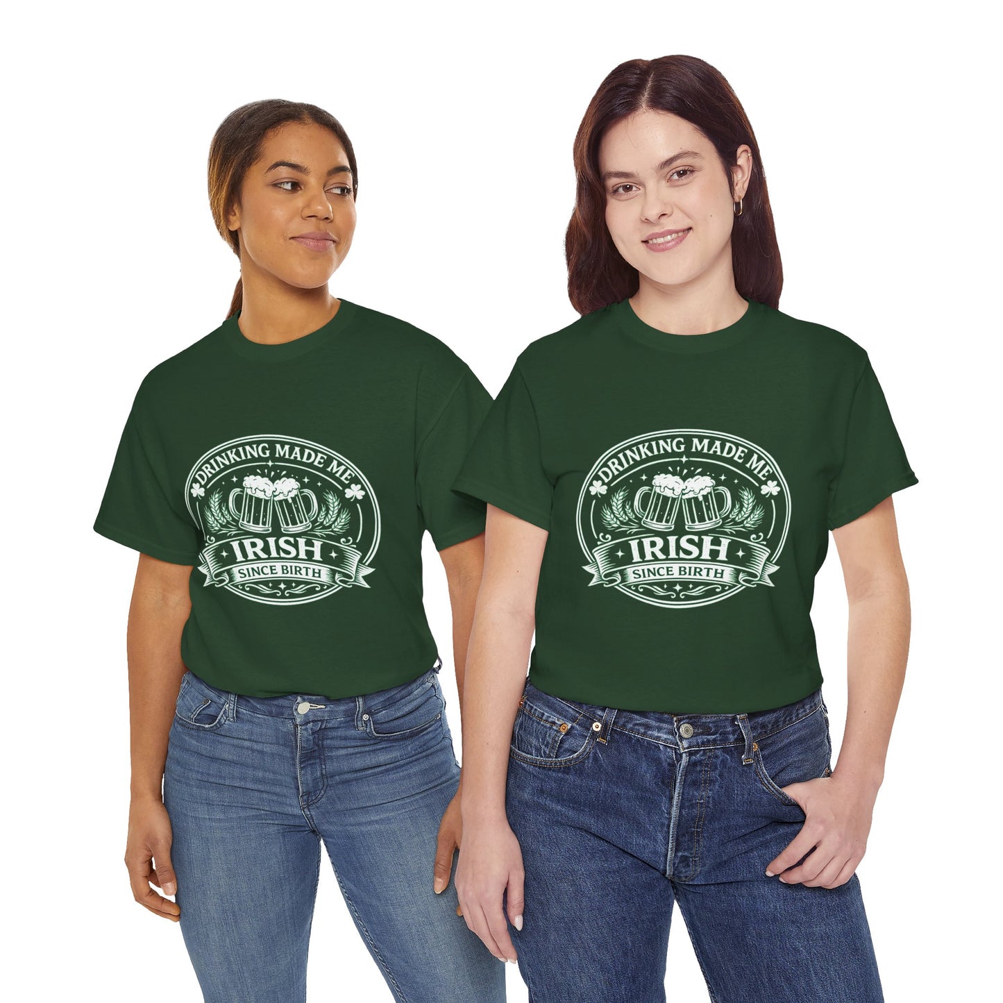 Irish Drinking Tee — "Drinking Made Me Irish" St. Patrick’s Day T-Shirt
