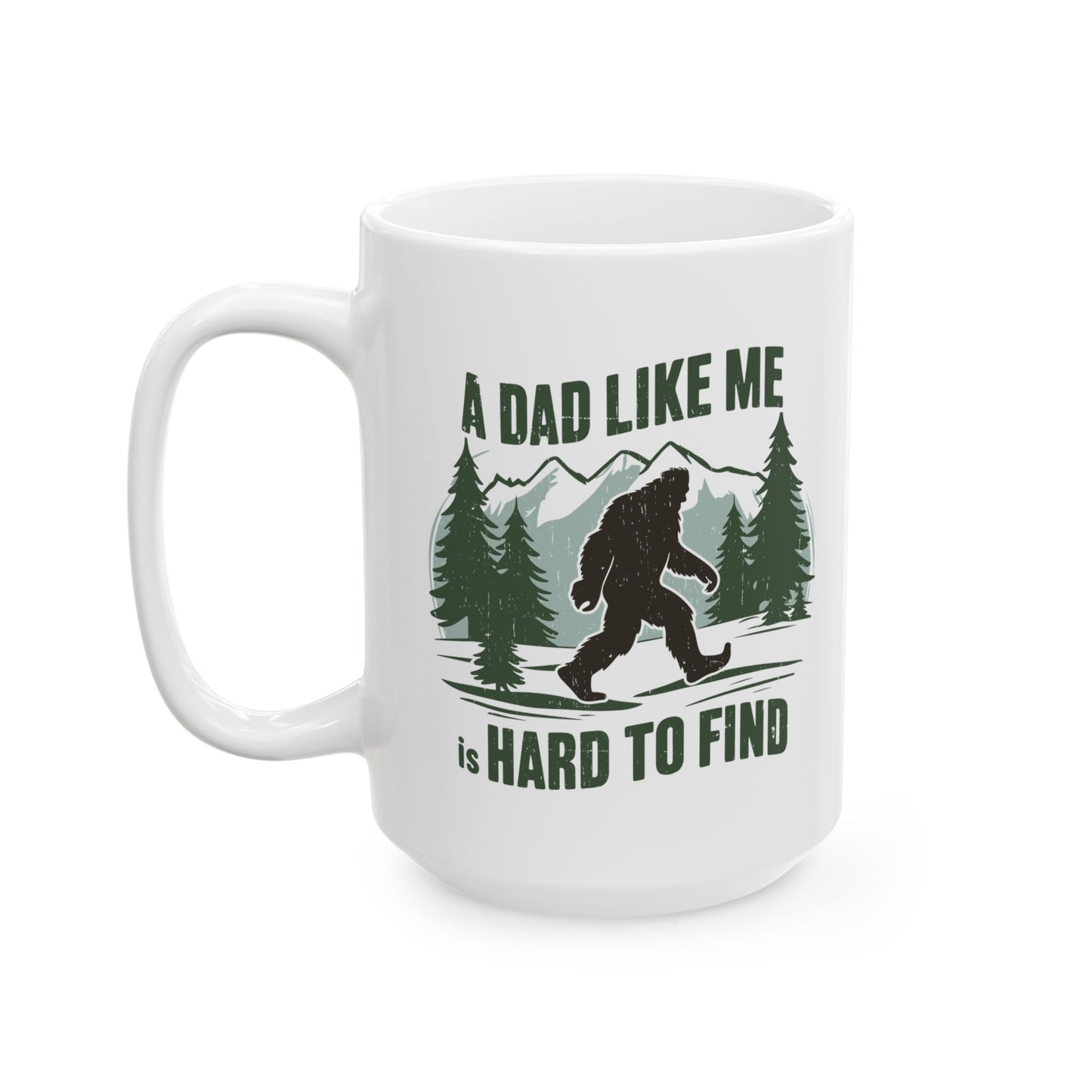 A Dad Like Me Is Hard To Find Mug