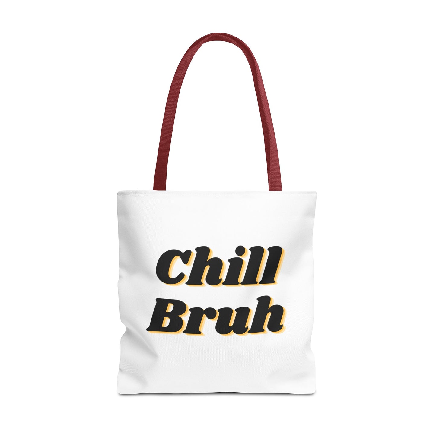 Chill Bruh Tote Bag, Casual Statement Bag, Perfect for Grocery Shopping, Beach Days, Gifts for Friends, Everyday Use