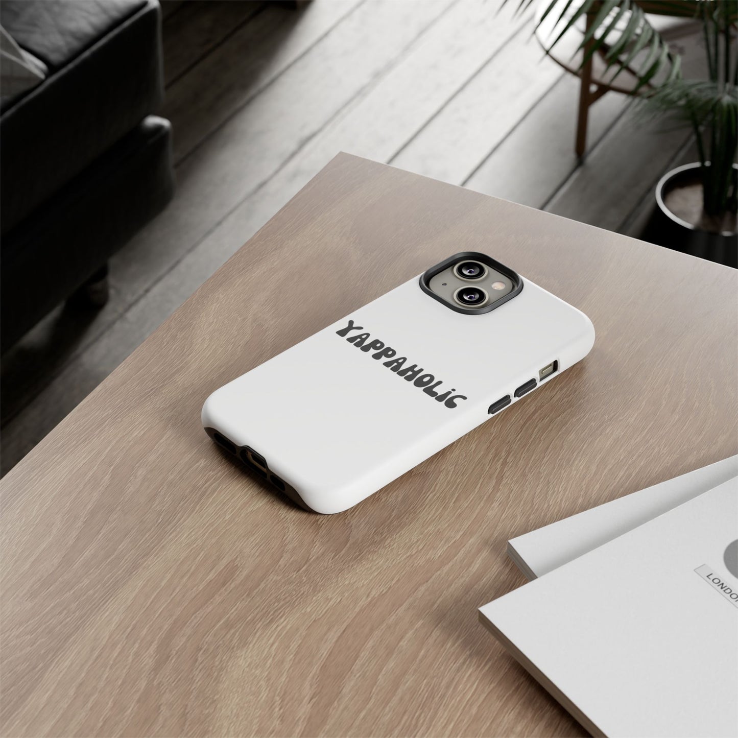 Yappaholic Phone Case - Fun, Durable, Unique Phone Accessory, Perfect Gift for Friends and Family, Great for Daily Use