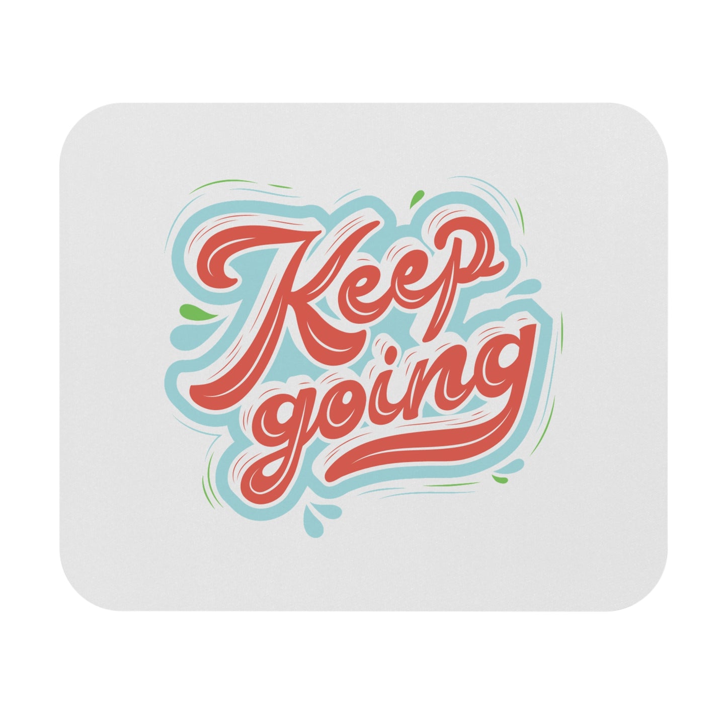 Motivational Mouse Pad - "Keep Going" Desk Accessory, Office Gift, Inspirational Decor, Home Office Essentials
