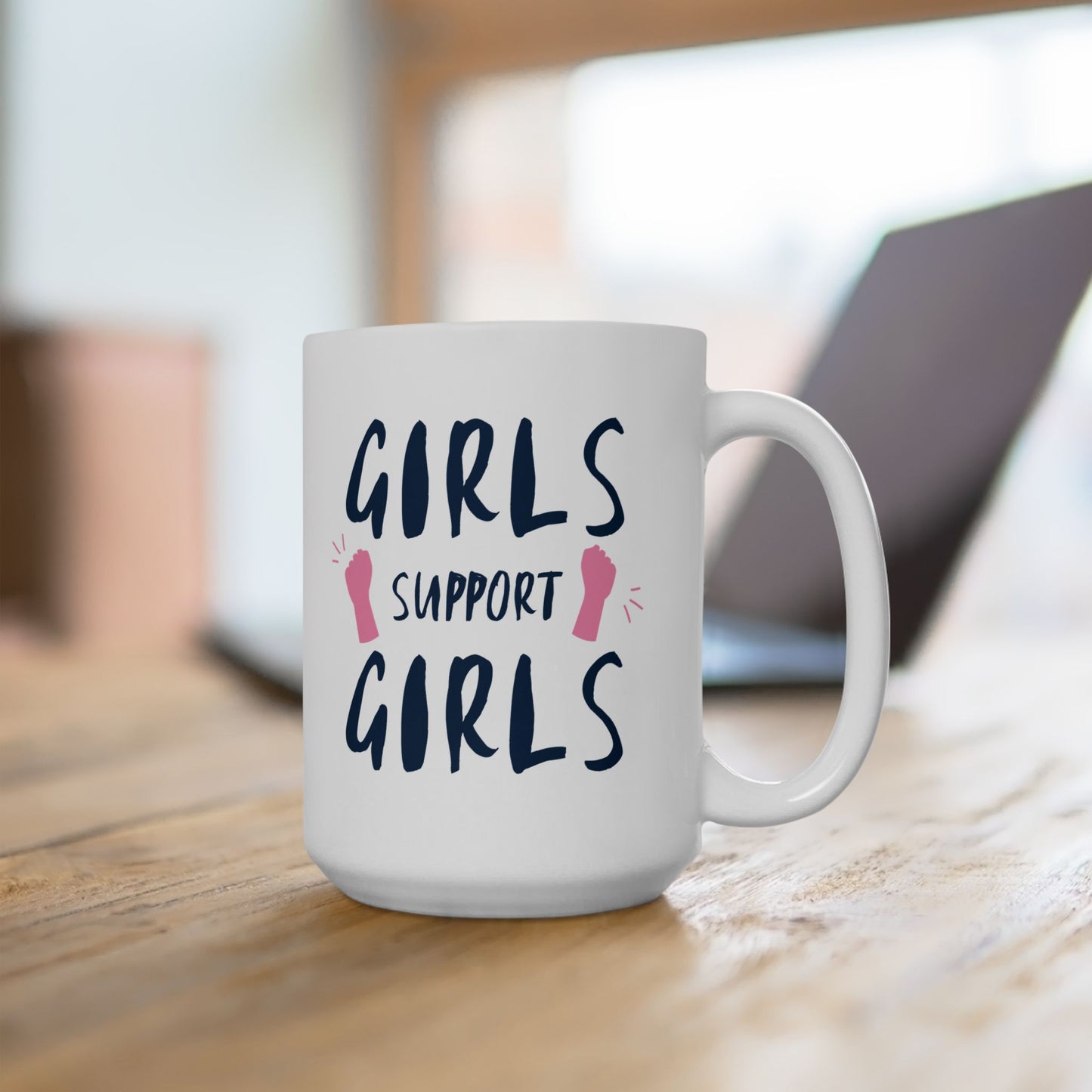 Girls Support Girls Ceramic Mug - Empowerment Gift, Coffee Lover Mug, Feminist Mug, Friendship Gift, Inspirational Coffee Cup