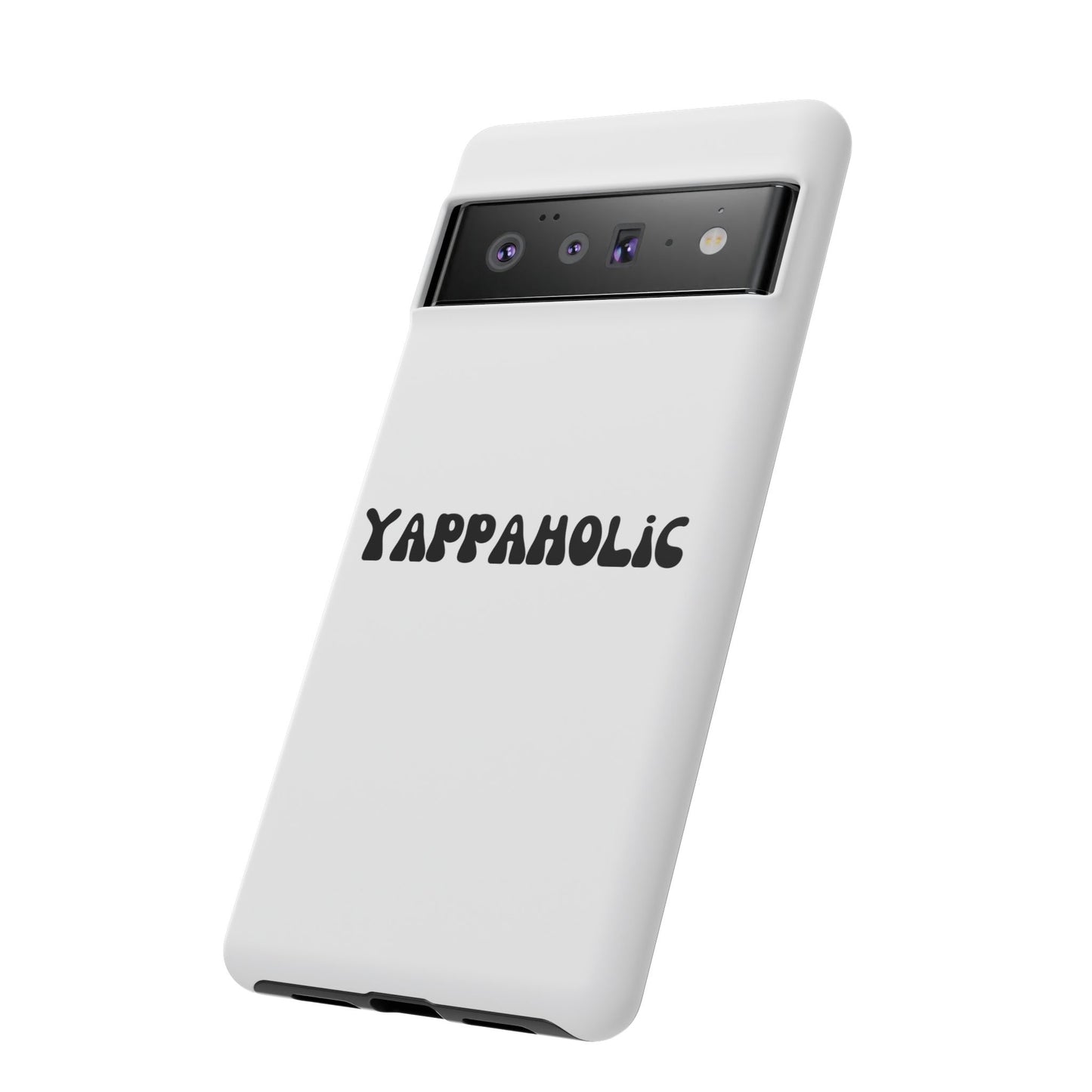 Yappaholic Phone Case - Fun, Durable, Unique Phone Accessory, Perfect Gift for Friends and Family, Great for Daily Use
