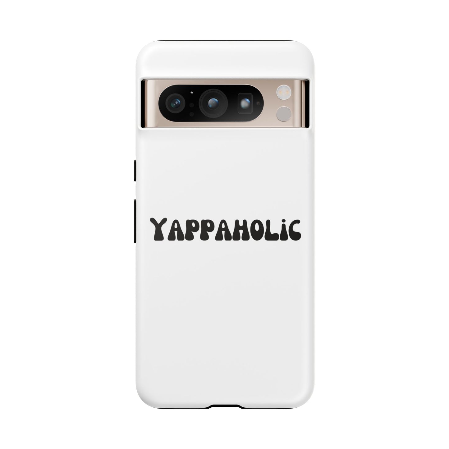 Yappaholic Phone Case - Fun, Durable, Unique Phone Accessory, Perfect Gift for Friends and Family, Great for Daily Use