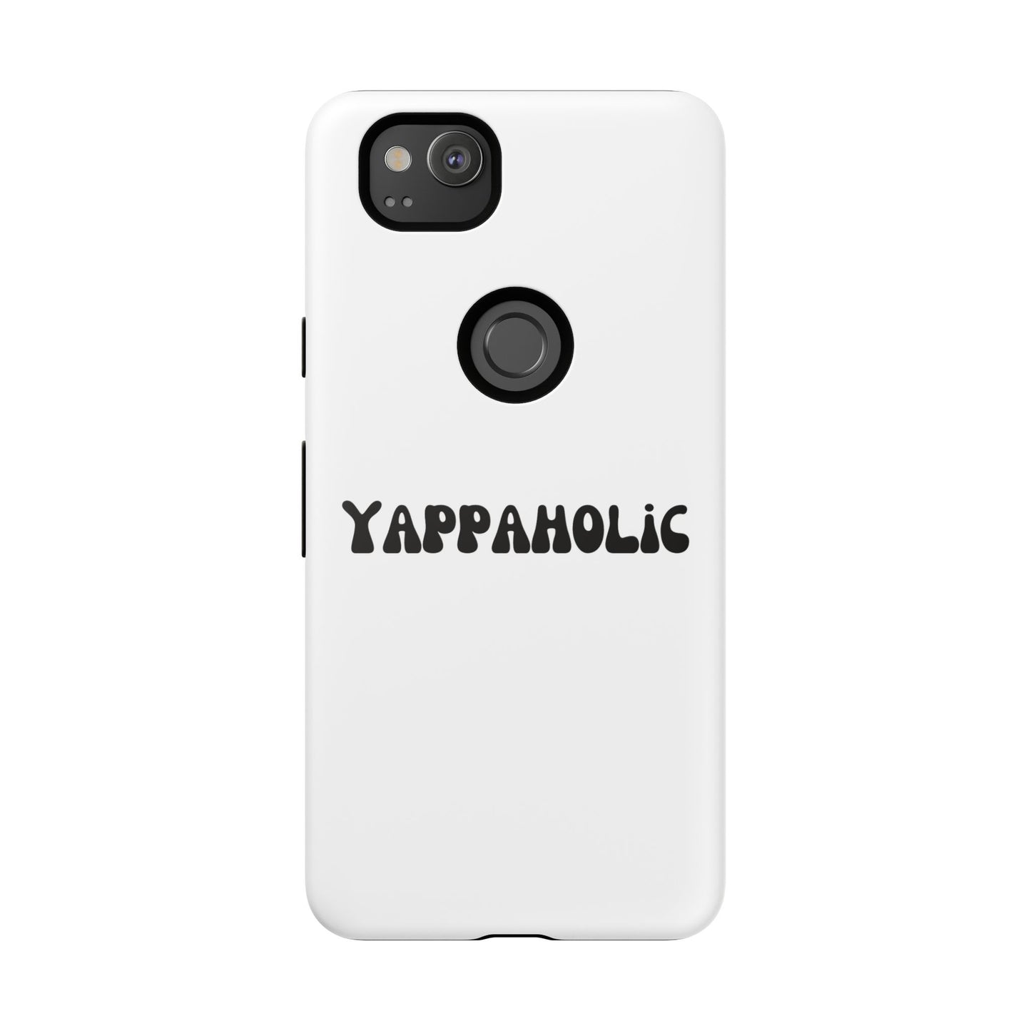 Yappaholic Phone Case - Fun, Durable, Unique Phone Accessory, Perfect Gift for Friends and Family, Great for Daily Use