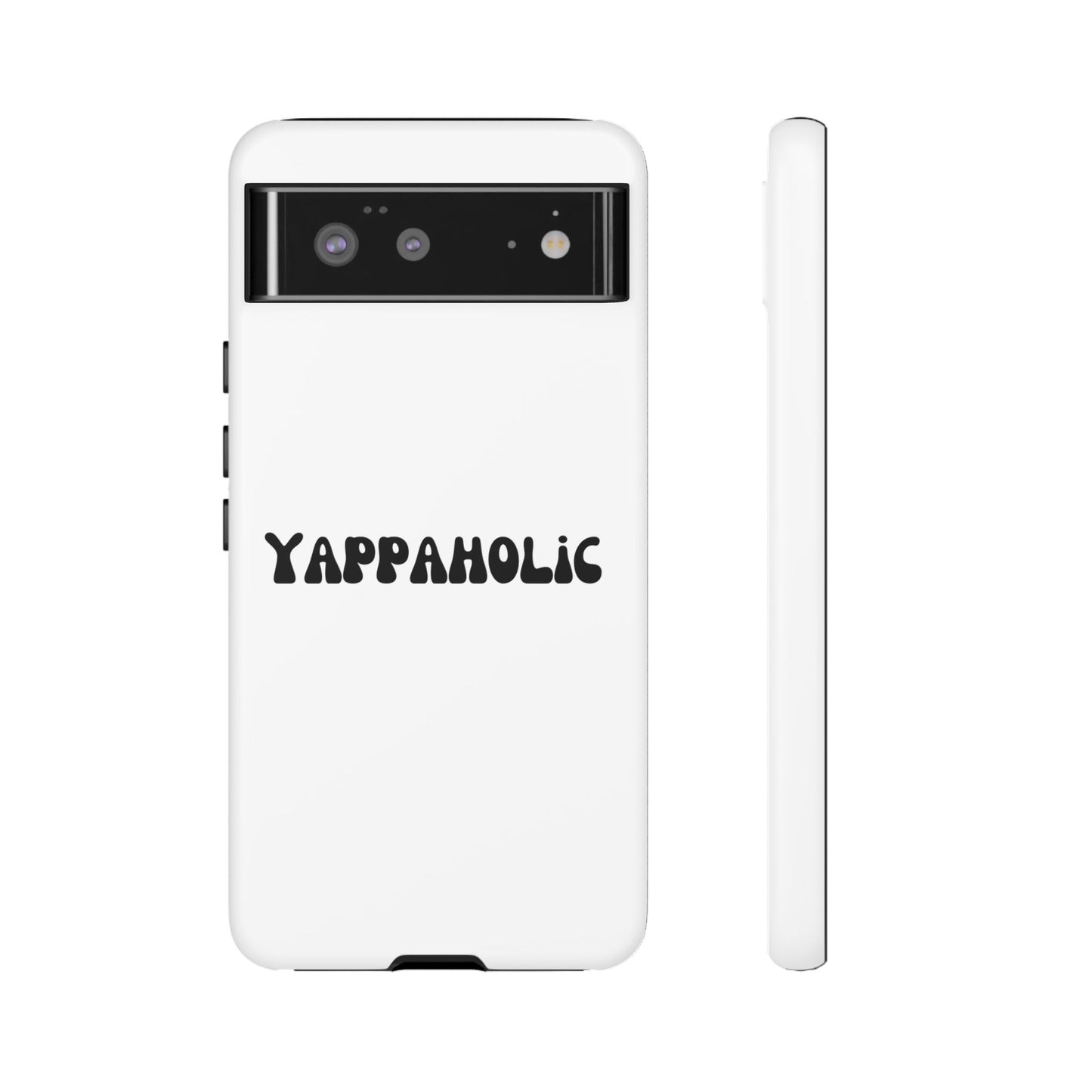 Yappaholic Phone Case - Fun, Durable, Unique Phone Accessory, Perfect Gift for Friends and Family, Great for Daily Use