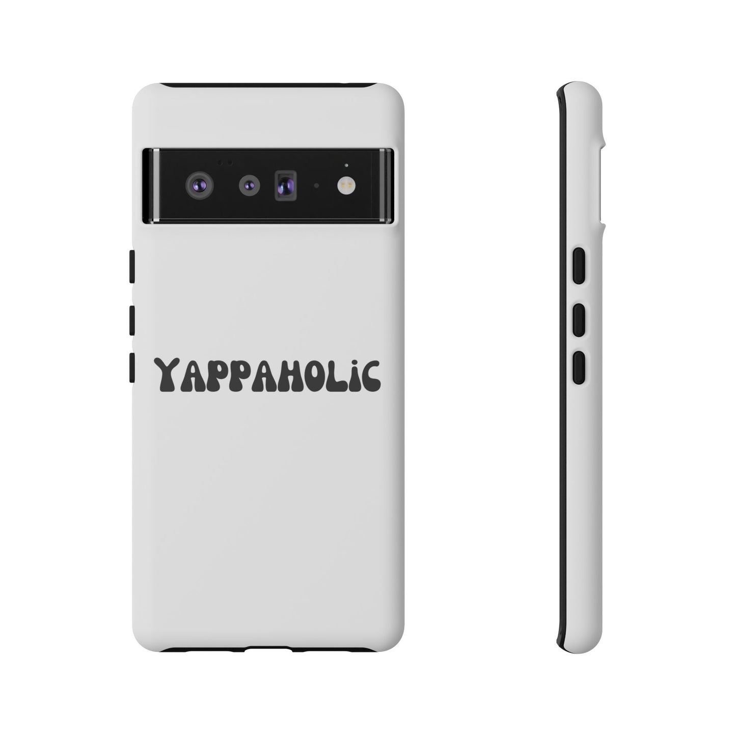 Yappaholic Phone Case - Fun, Durable, Unique Phone Accessory, Perfect Gift for Friends and Family, Great for Daily Use