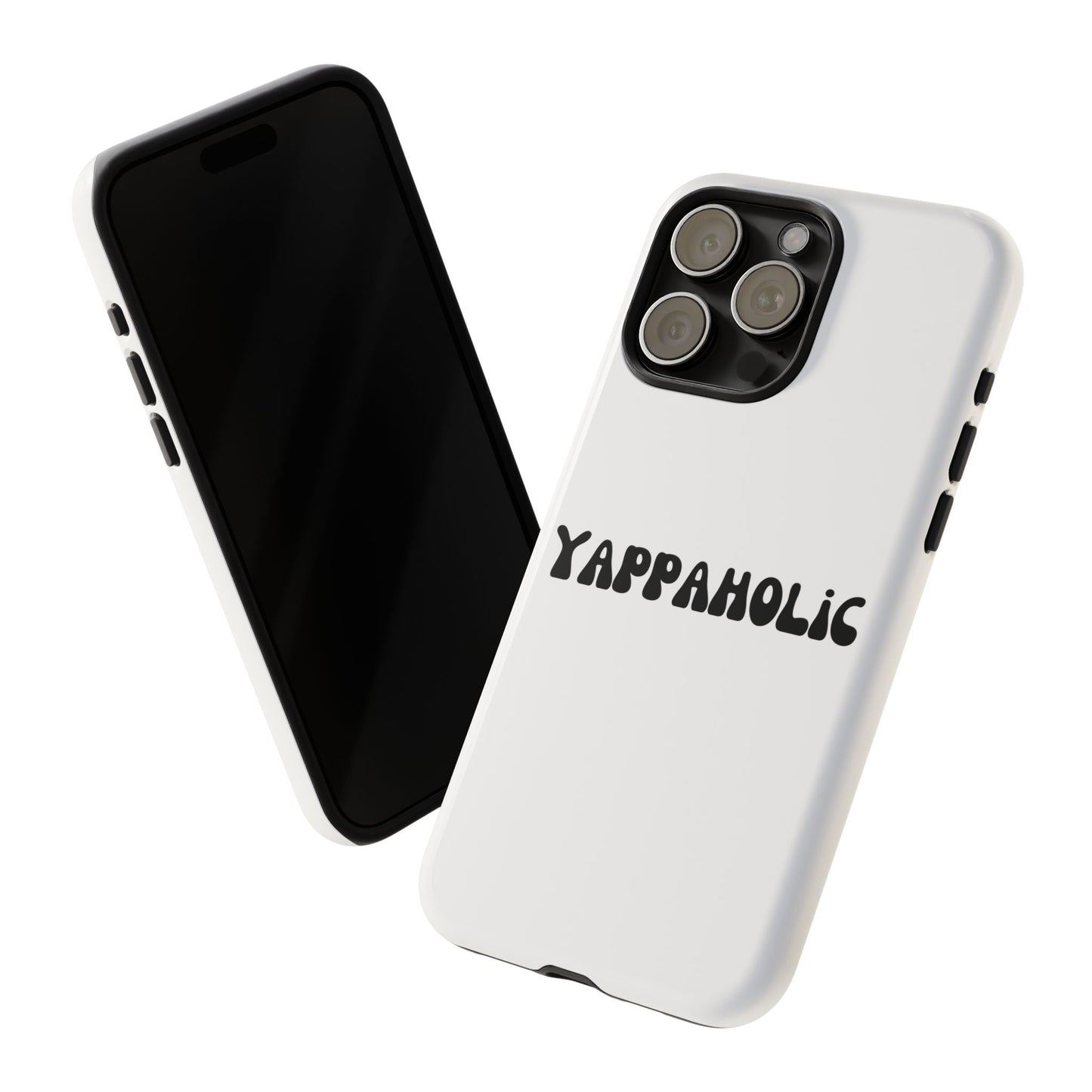 Yappaholic Phone Case - Fun, Durable, Unique Phone Accessory, Perfect Gift for Friends and Family, Great for Daily Use