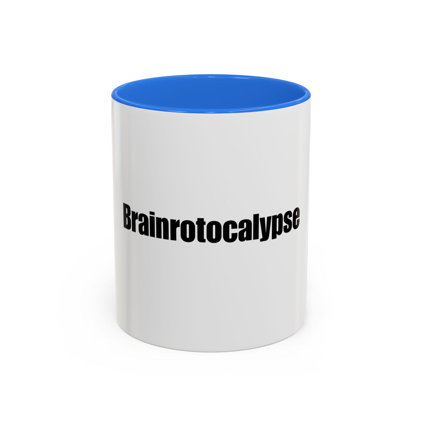Brainrotocalypse Mug - Funny Brainrot mug - Unique Gift Idea for Friends and Family