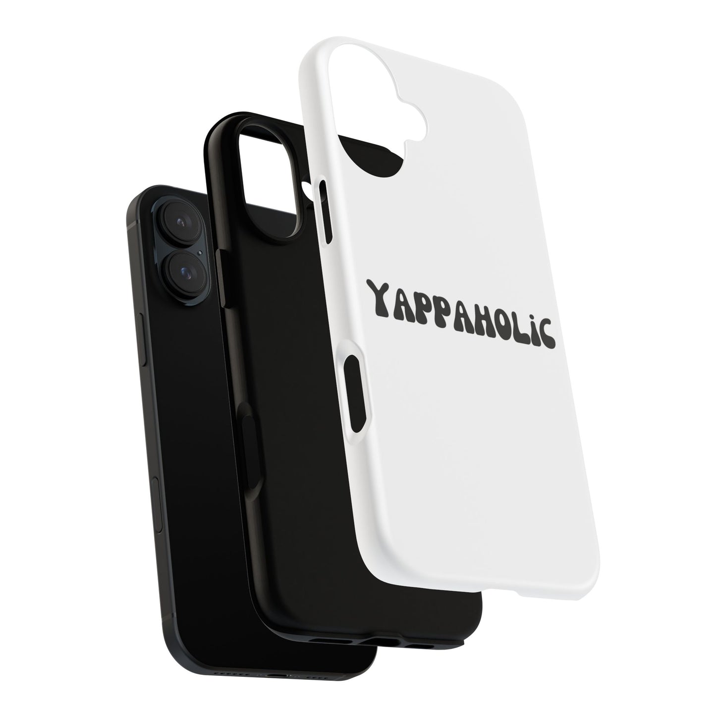 Yappaholic Phone Case - Fun, Durable, Unique Phone Accessory, Perfect Gift for Friends and Family, Great for Daily Use