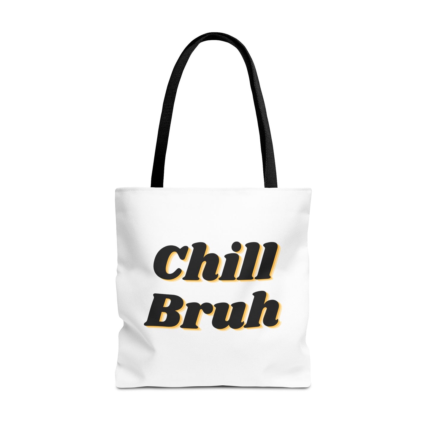 Chill Bruh Tote Bag, Casual Statement Bag, Perfect for Grocery Shopping, Beach Days, Gifts for Friends, Everyday Use