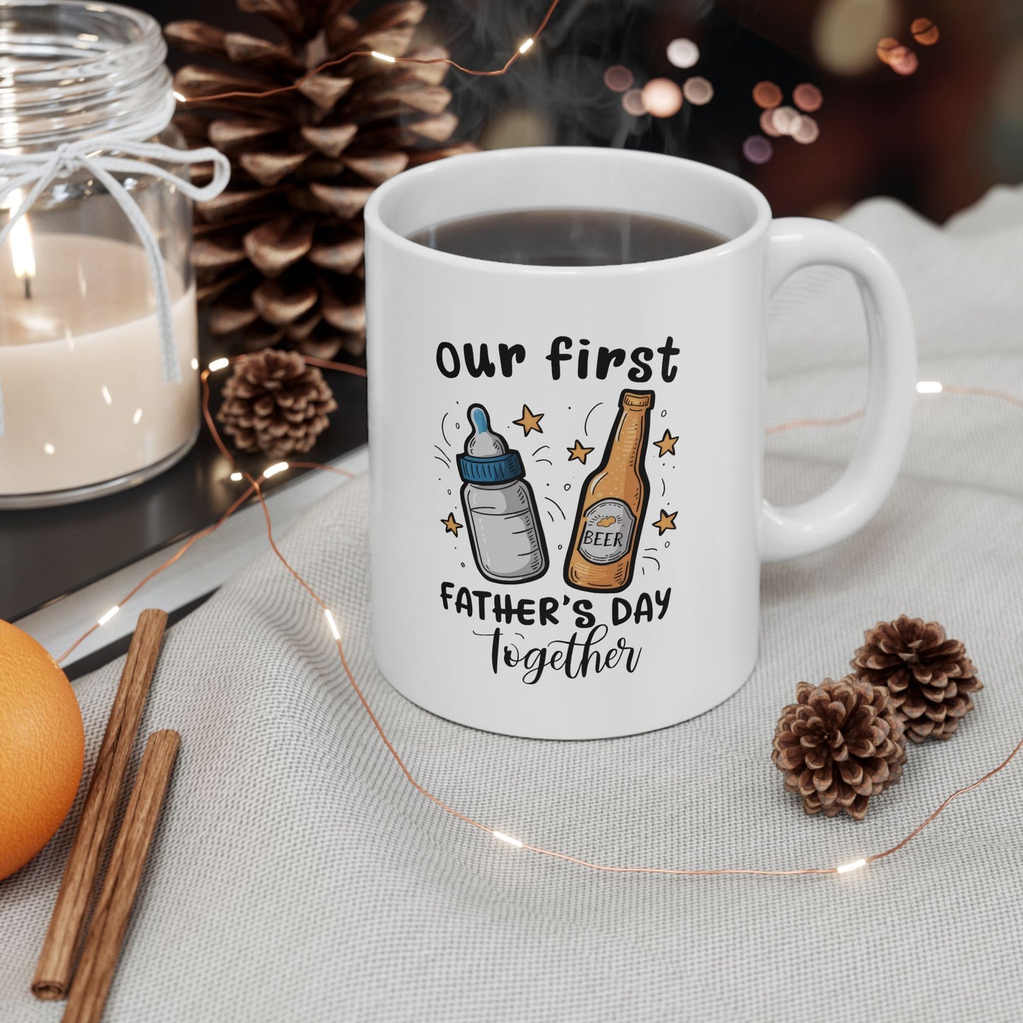 Our First Father's Day Together Ceramic Mug for Father's Day - Cute Coffee Cup Gift