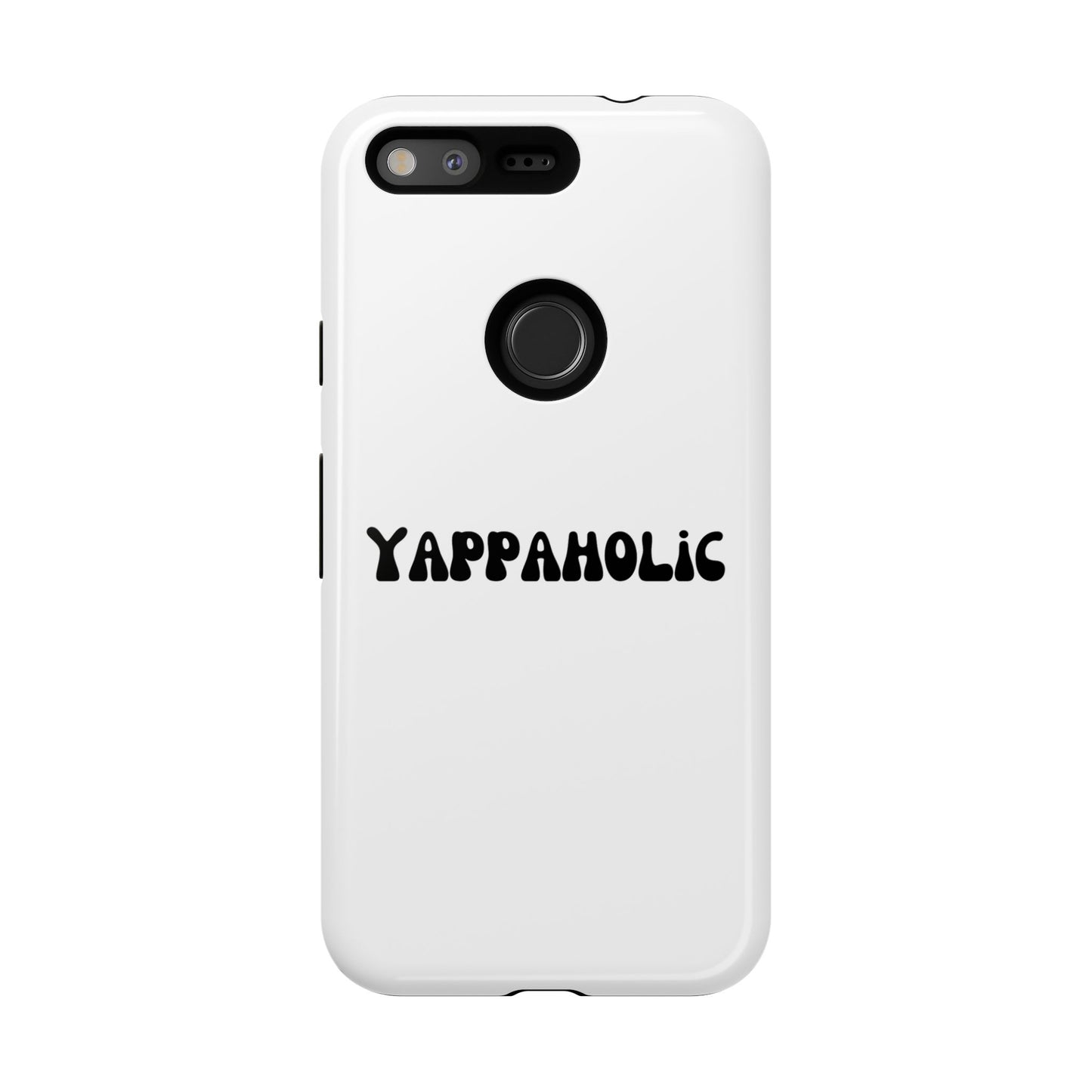 Yappaholic Phone Case - Fun, Durable, Unique Phone Accessory, Perfect Gift for Friends and Family, Great for Daily Use