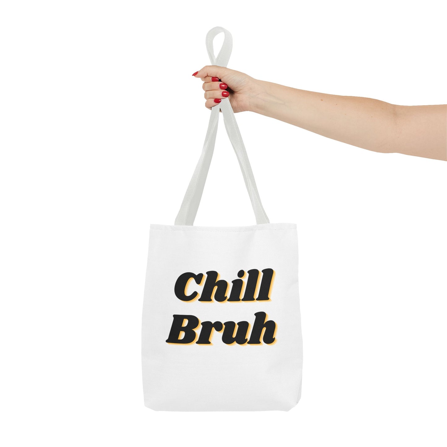 Chill Bruh Tote Bag, Casual Statement Bag, Perfect for Grocery Shopping, Beach Days, Gifts for Friends, Everyday Use