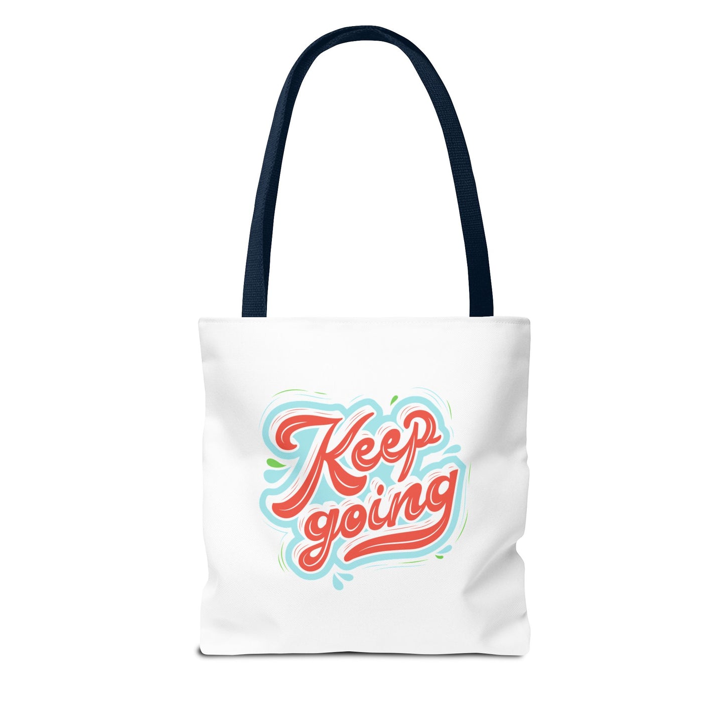 Motivational Tote Bag - Keep Going - Inspirational Gift, Reusable Shopping Bag, Gym Tote, Beach Bag, Everyday Purse