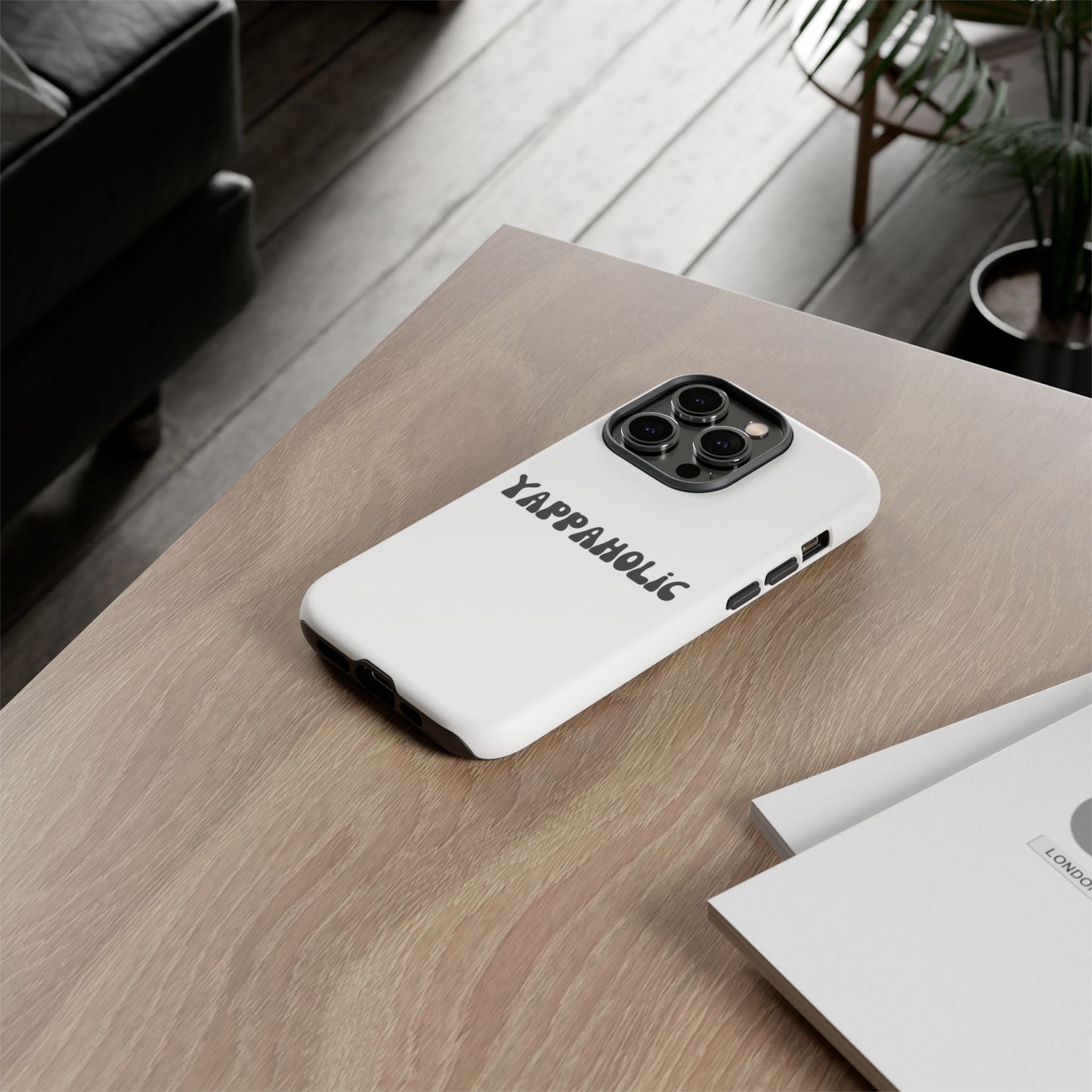 Yappaholic Phone Case - Fun, Durable, Unique Phone Accessory, Perfect Gift for Friends and Family, Great for Daily Use