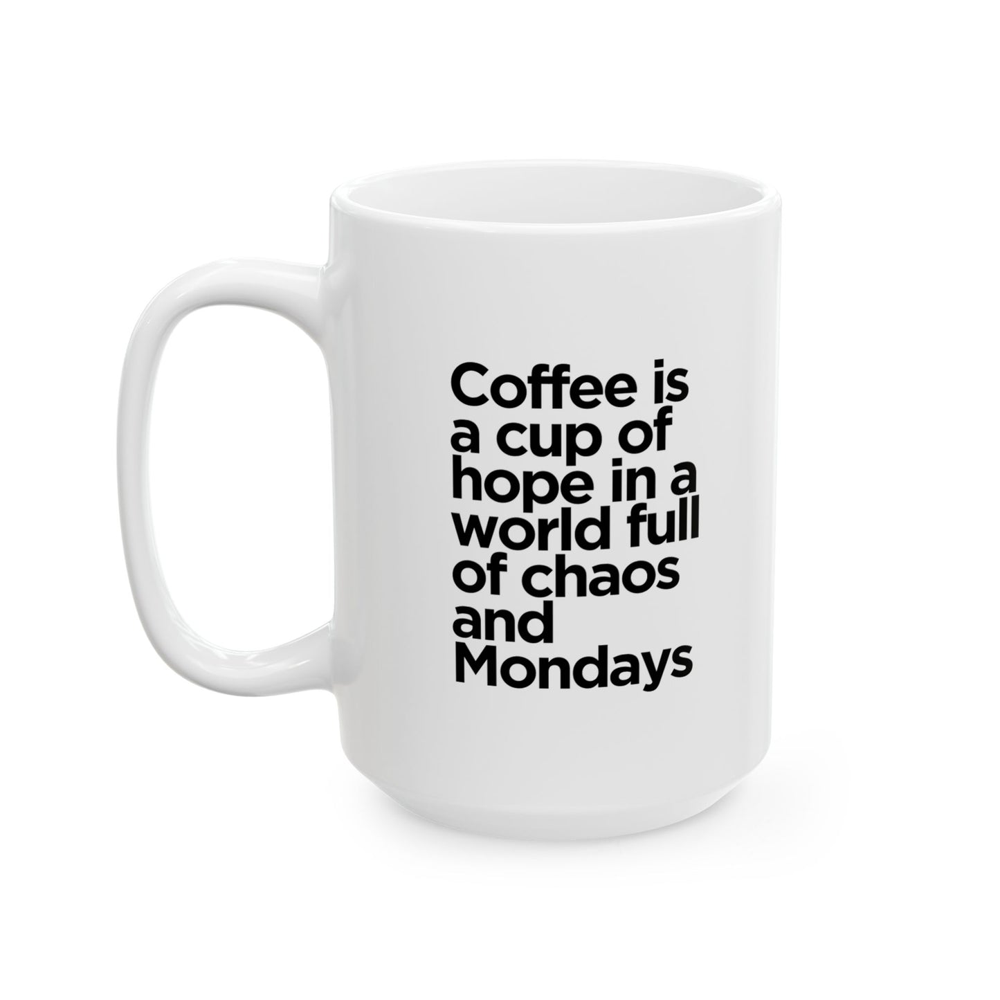Motivational Ceramic Mug for Coffee Lovers, Office Humor, Tea Time, Gift for Friends, Inspirational Quotes, Monday Motivation