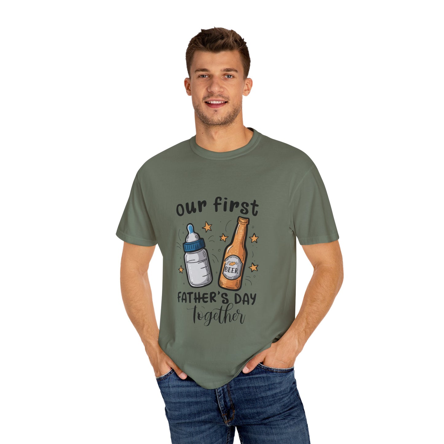 Our First Father's Day Together Unisex Garment-Dyed T-Shirt