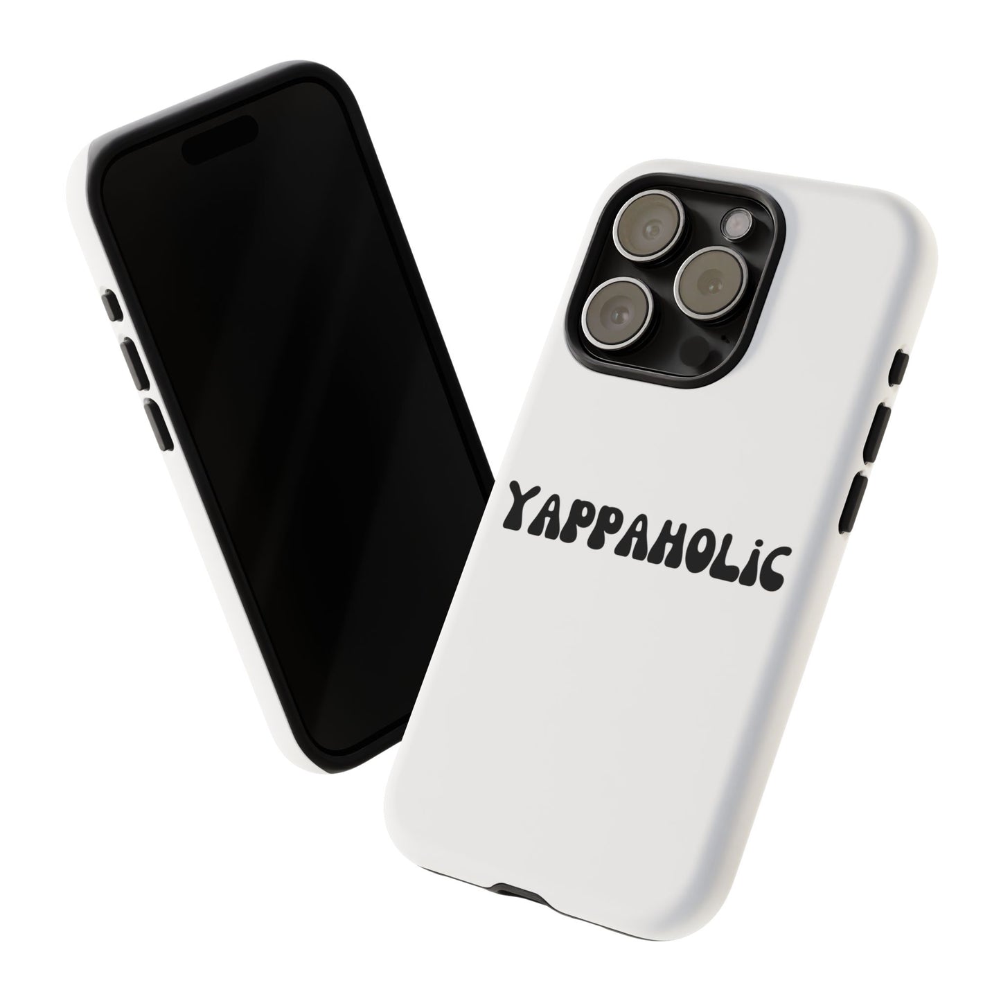 Yappaholic Phone Case - Fun, Durable, Unique Phone Accessory, Perfect Gift for Friends and Family, Great for Daily Use
