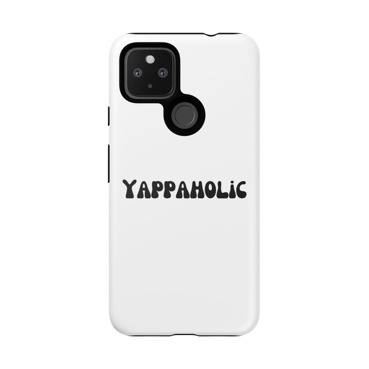Yappaholic Phone Case - Fun, Durable, Unique Phone Accessory, Perfect Gift for Friends and Family, Great for Daily Use