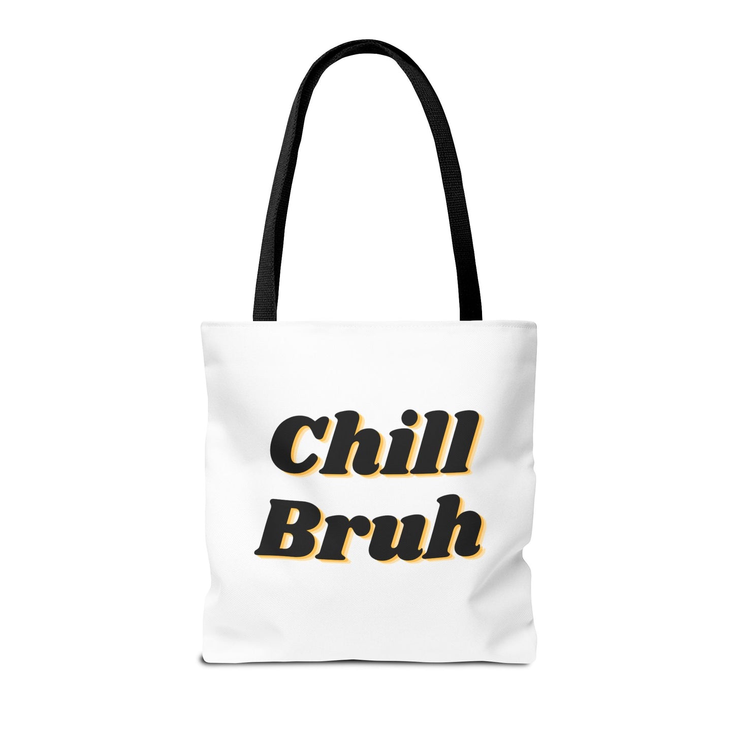 Chill Bruh Tote Bag, Casual Statement Bag, Perfect for Grocery Shopping, Beach Days, Gifts for Friends, Everyday Use