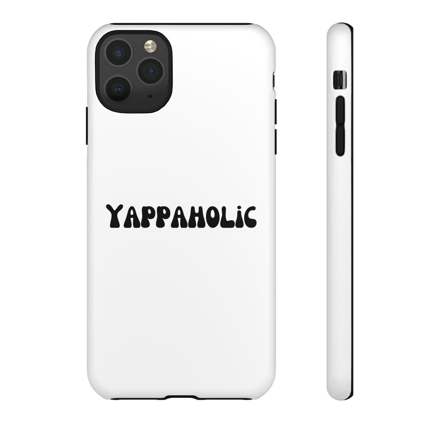 Yappaholic Phone Case - Fun, Durable, Unique Phone Accessory, Perfect Gift for Friends and Family, Great for Daily Use