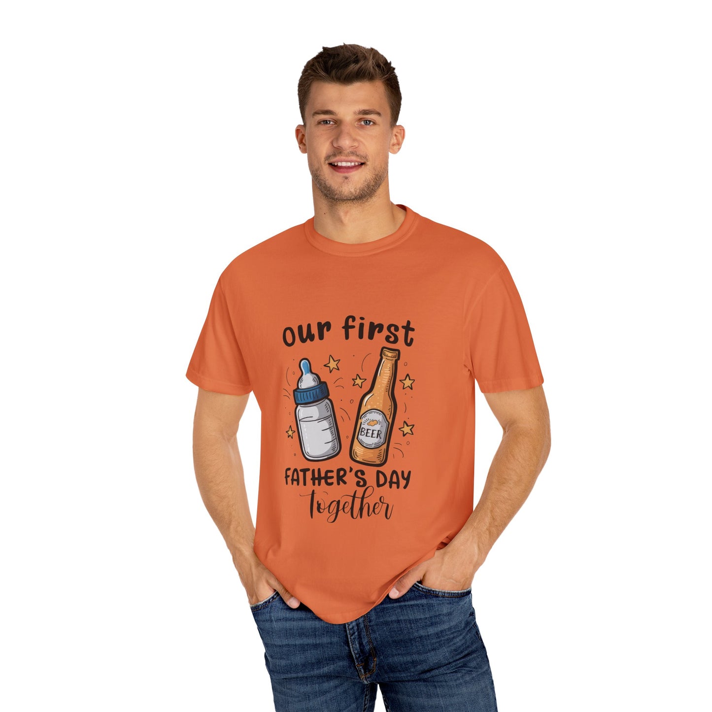 Our First Father's Day Together Unisex Garment-Dyed T-Shirt