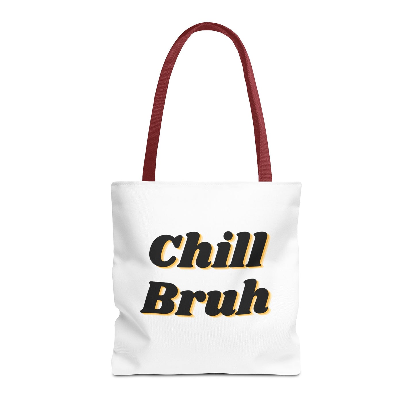 Chill Bruh Tote Bag, Casual Statement Bag, Perfect for Grocery Shopping, Beach Days, Gifts for Friends, Everyday Use