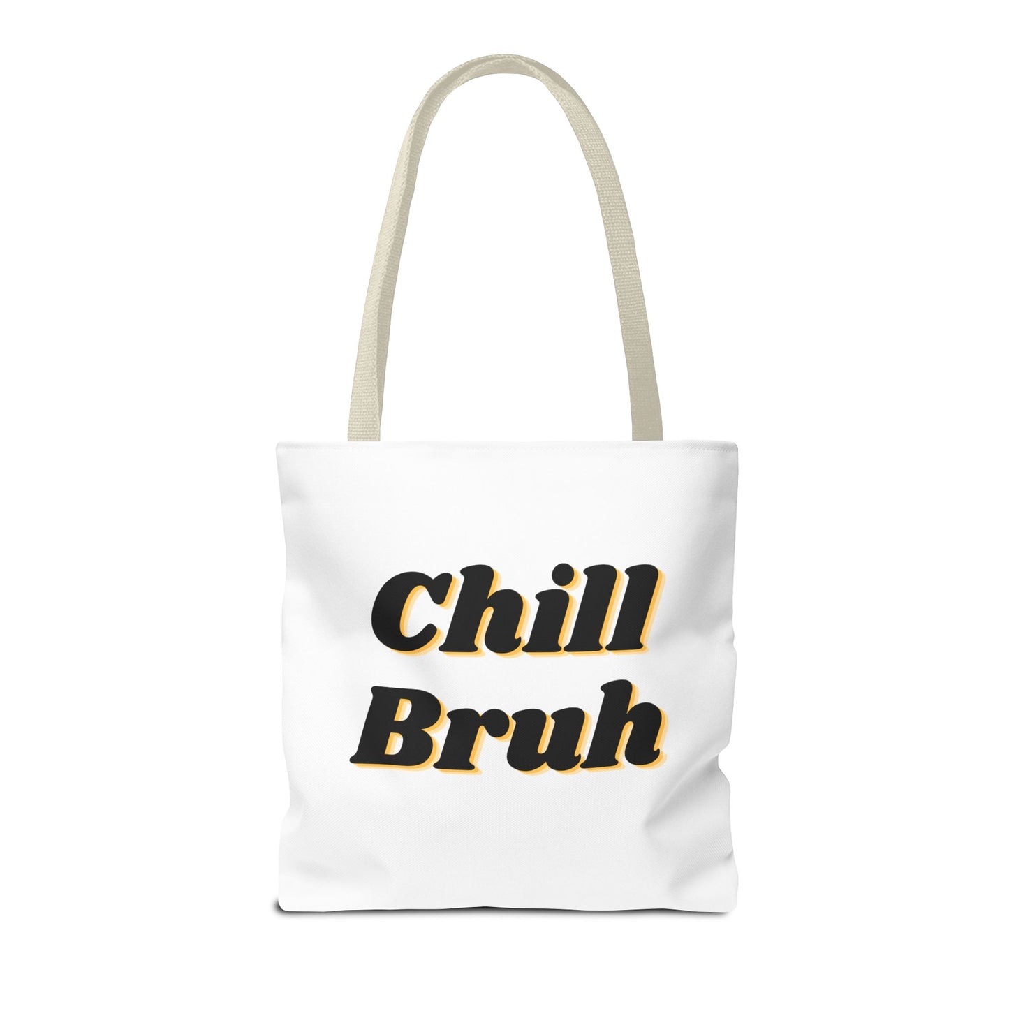 Chill Bruh Tote Bag, Casual Statement Bag, Perfect for Grocery Shopping, Beach Days, Gifts for Friends, Everyday Use