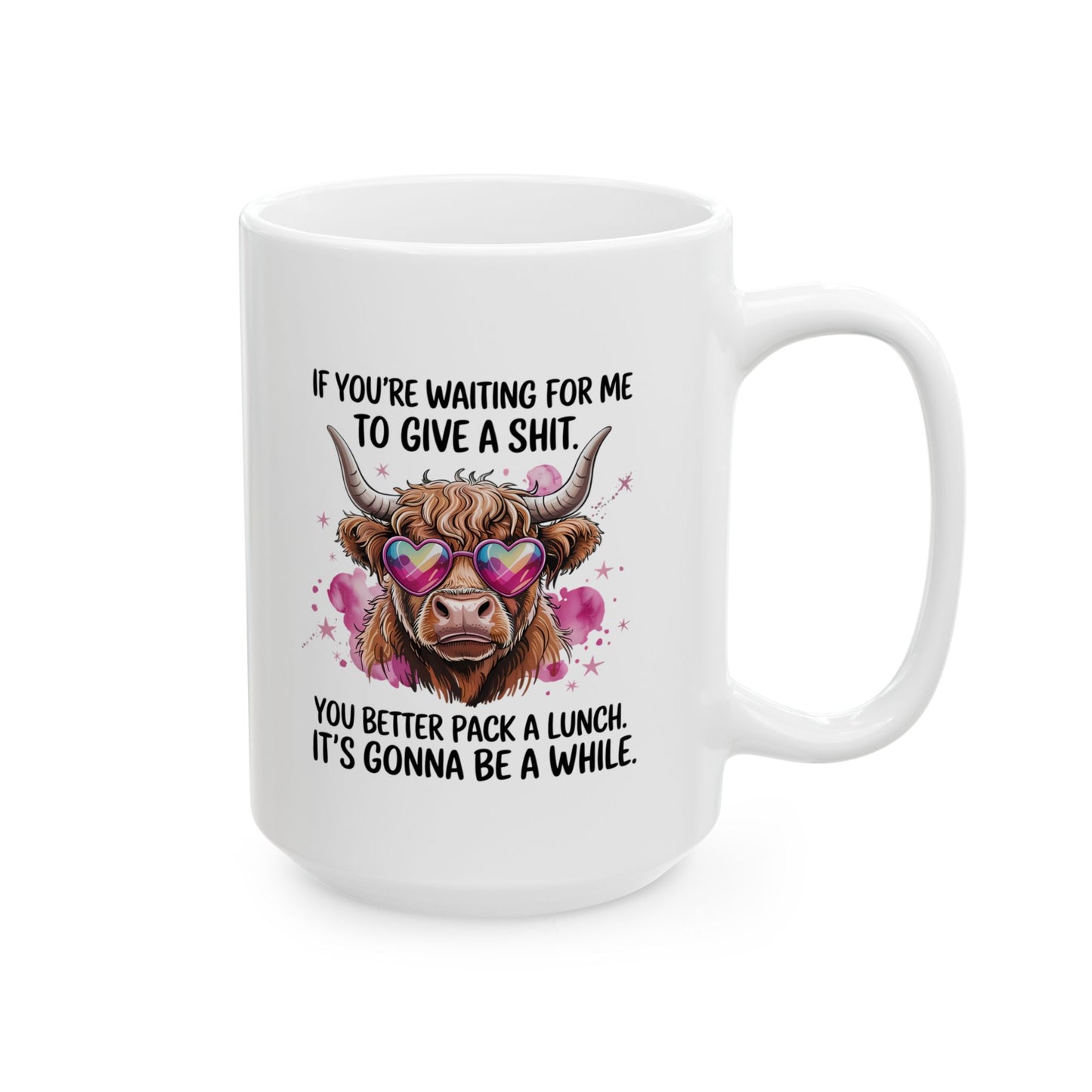 Funny Scottish Highland Cow Ceramic Mug, If You're Waiting for Me Quote, Cute Coffee Cup, Novelty Gift, Sarcastic Tea Mug, 11oz, 15oz