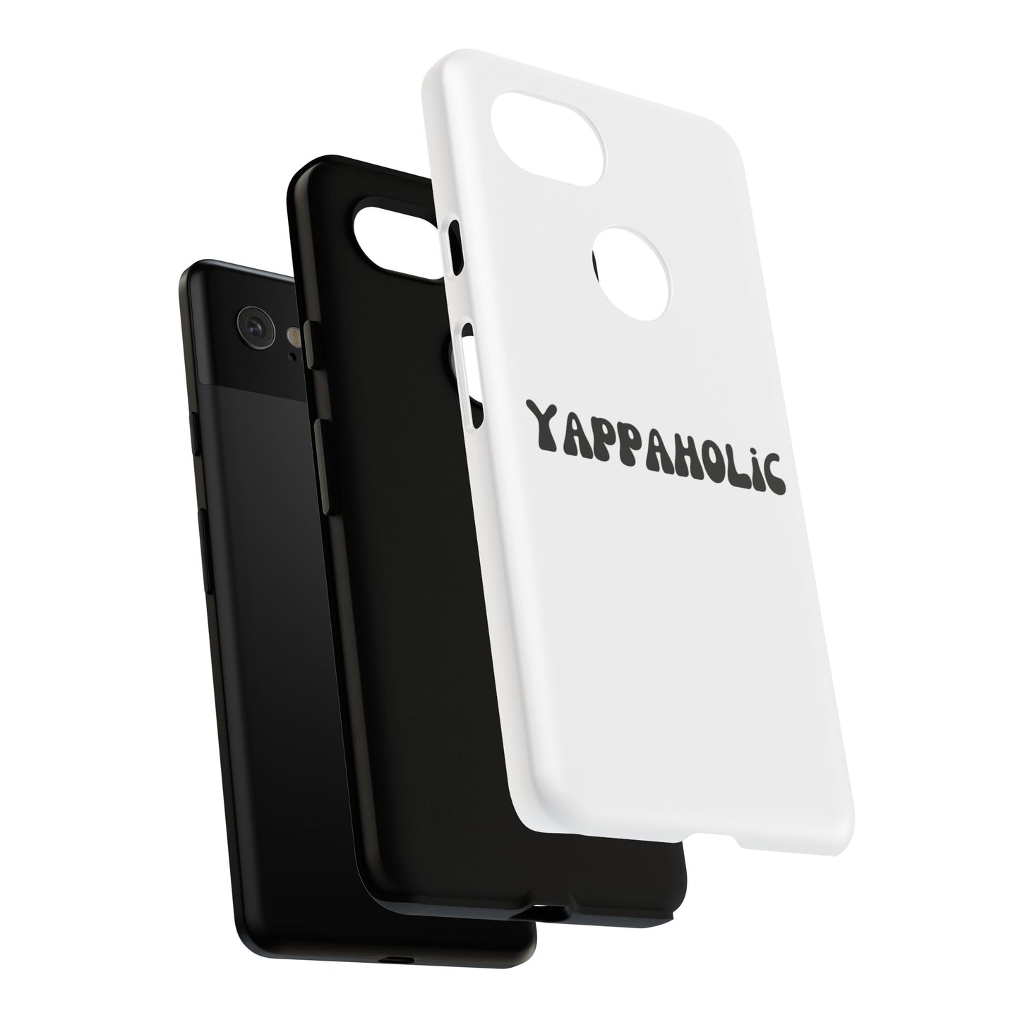 Yappaholic Phone Case - Fun, Durable, Unique Phone Accessory, Perfect Gift for Friends and Family, Great for Daily Use