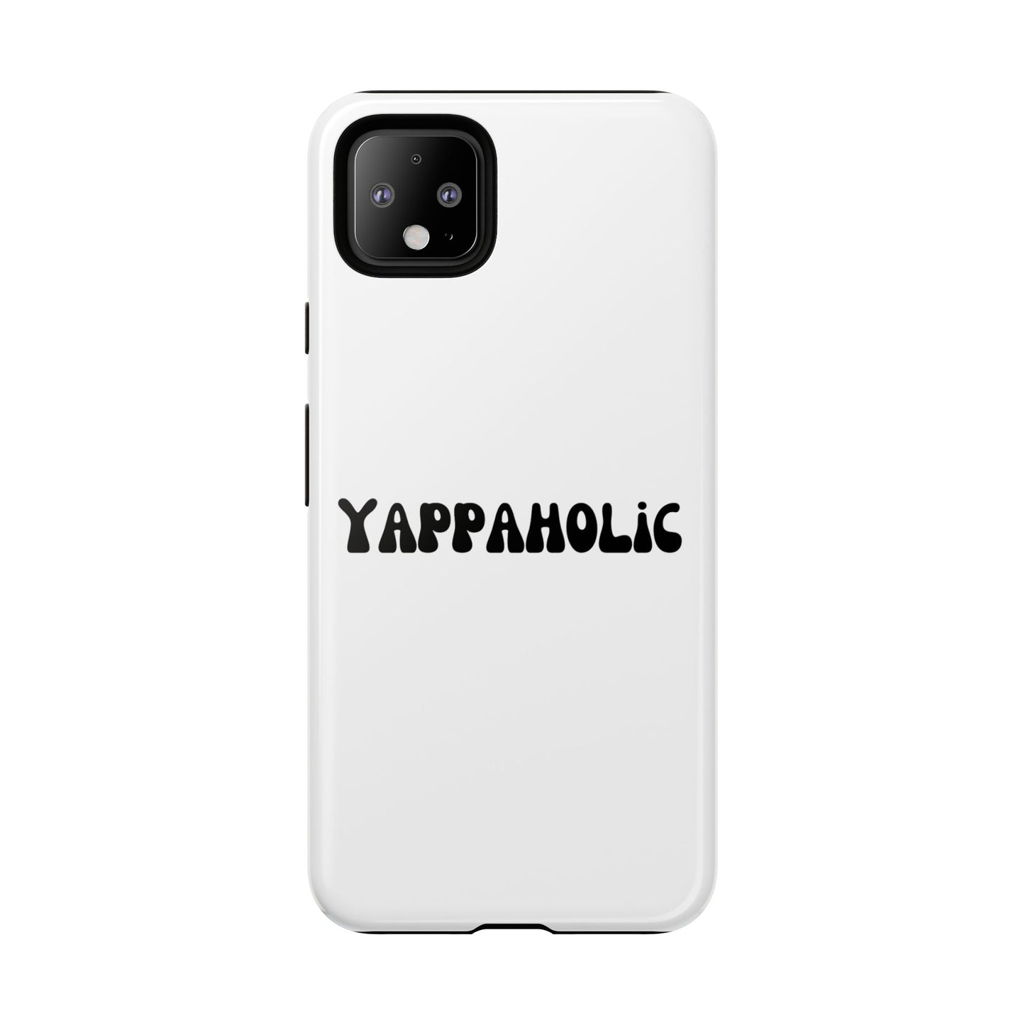 Yappaholic Phone Case - Fun, Durable, Unique Phone Accessory, Perfect Gift for Friends and Family, Great for Daily Use