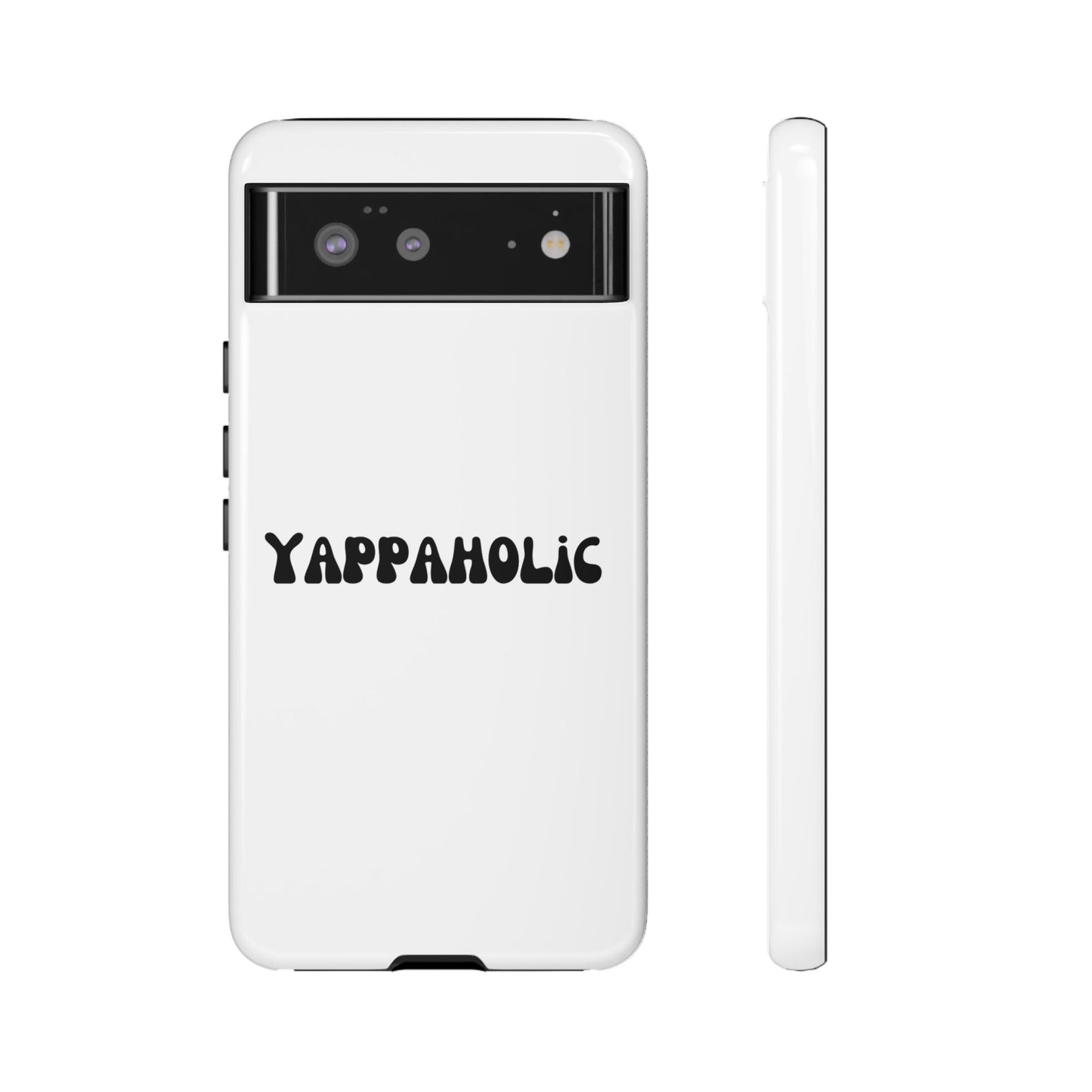 Yappaholic Phone Case - Fun, Durable, Unique Phone Accessory, Perfect Gift for Friends and Family, Great for Daily Use