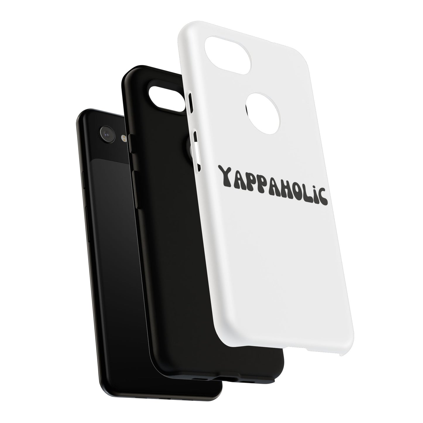 Yappaholic Phone Case - Fun, Durable, Unique Phone Accessory, Perfect Gift for Friends and Family, Great for Daily Use