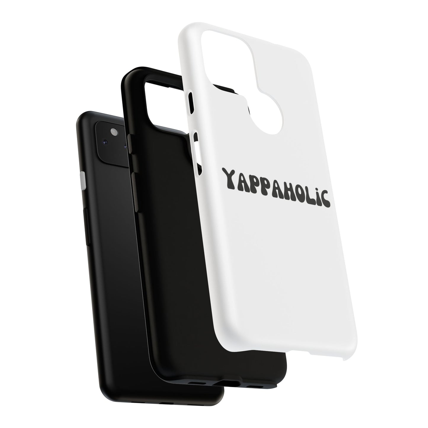 Yappaholic Phone Case - Fun, Durable, Unique Phone Accessory, Perfect Gift for Friends and Family, Great for Daily Use