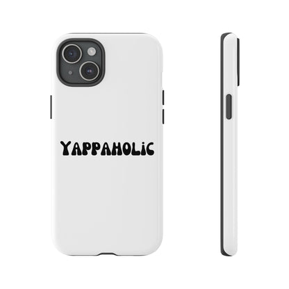 Yappaholic Phone Case - Fun, Durable, Unique Phone Accessory, Perfect Gift for Friends and Family, Great for Daily Use