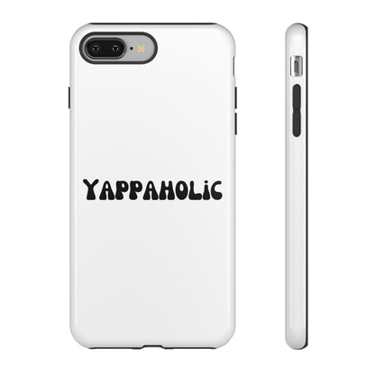 Yappaholic Phone Case - Fun, Durable, Unique Phone Accessory, Perfect Gift for Friends and Family, Great for Daily Use