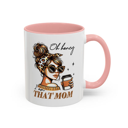 Stylish Mom Mug - "I Am That Mom" Coffee Cup