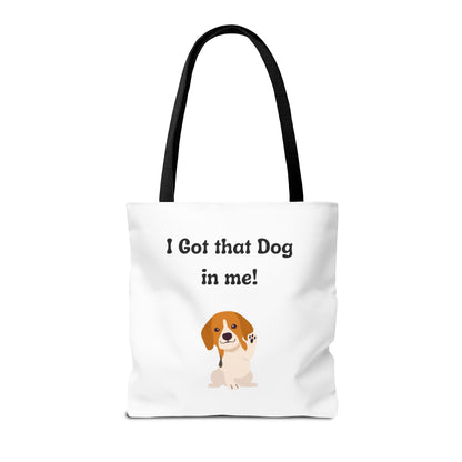 I Got That Dog in Me! Tote Bag - Perfect for Dog Lovers, Gifts for Pet Owners, Shopping, Beach Days, or Dog Walks