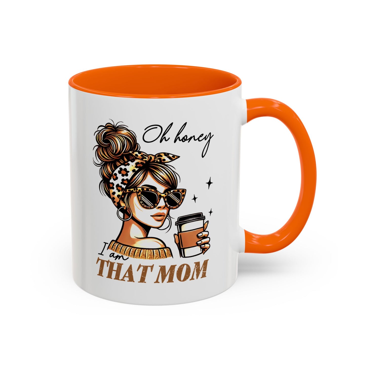 Stylish Mom Mug - "I Am That Mom" Coffee Cup