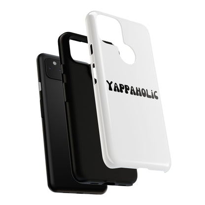 Yappaholic Phone Case - Fun, Durable, Unique Phone Accessory, Perfect Gift for Friends and Family, Great for Daily Use