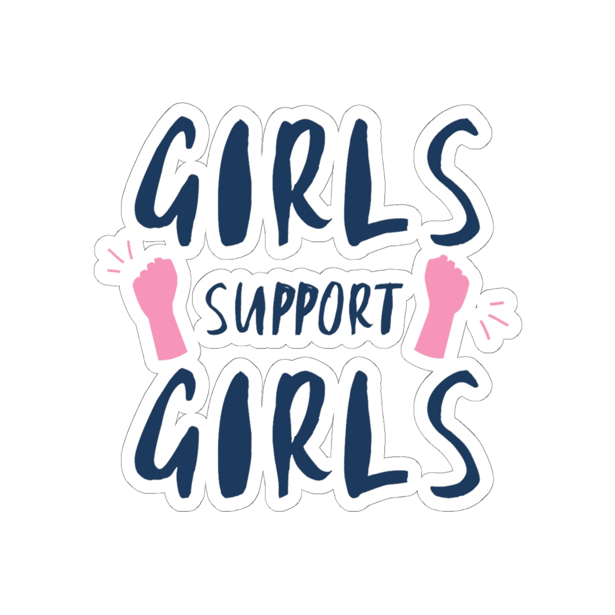 Empowering Girls Support Sticker, Feminist Vinyl Decal for Teens, Laptop Sticker, Gift for Her, Women's Rights, Positive Vibe