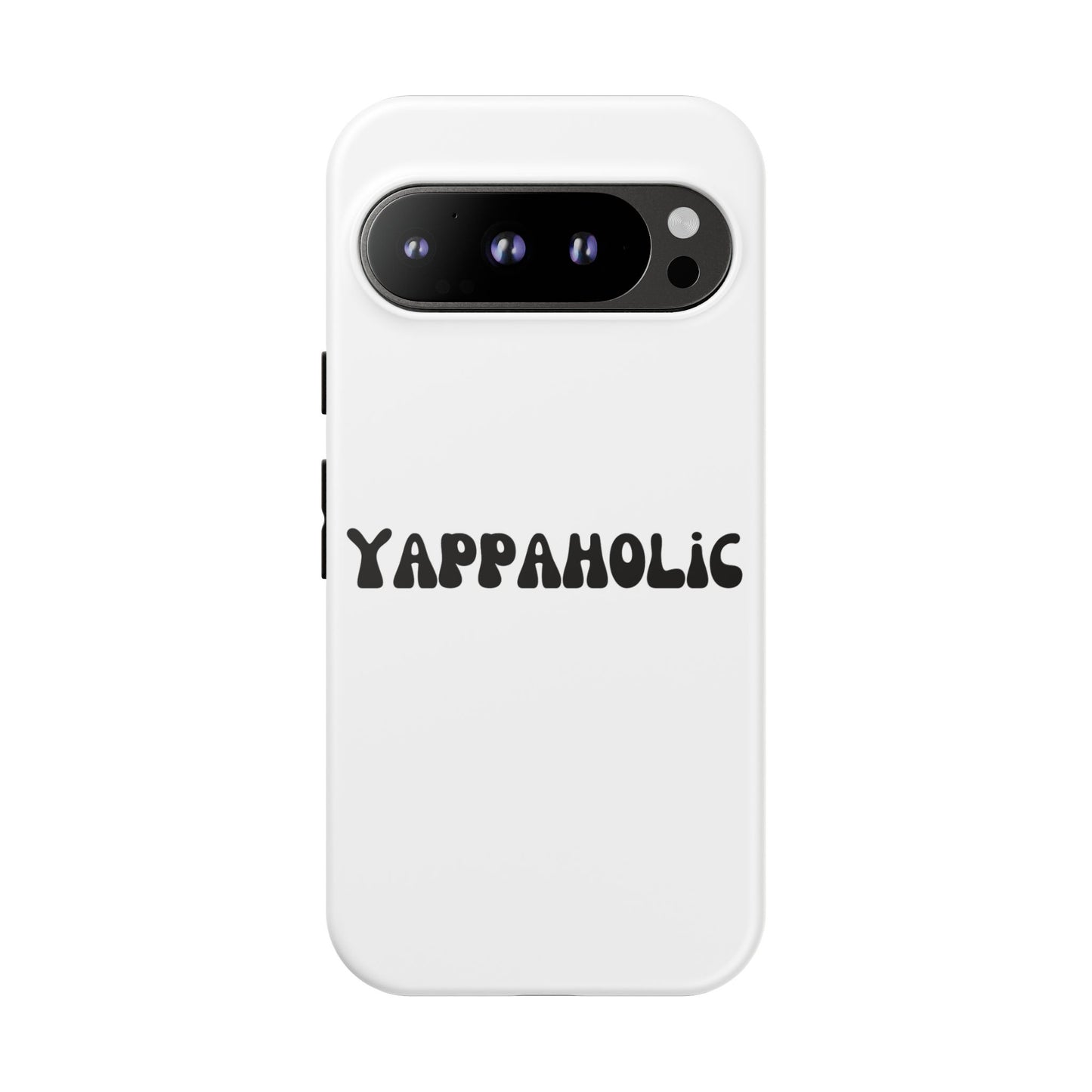 Yappaholic Phone Case - Fun, Durable, Unique Phone Accessory, Perfect Gift for Friends and Family, Great for Daily Use