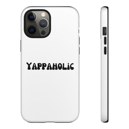 Yappaholic Phone Case - Fun, Durable, Unique Phone Accessory, Perfect Gift for Friends and Family, Great for Daily Use