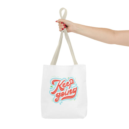 Motivational Tote Bag - Keep Going - Inspirational Gift, Reusable Shopping Bag, Gym Tote, Beach Bag, Everyday Purse
