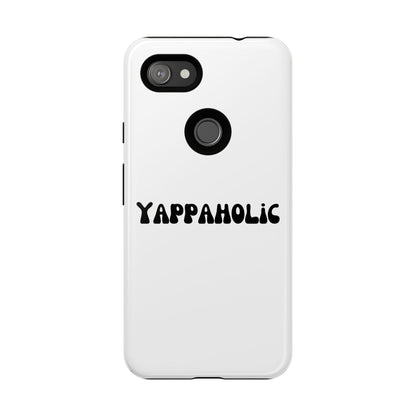 Yappaholic Phone Case - Fun, Durable, Unique Phone Accessory, Perfect Gift for Friends and Family, Great for Daily Use