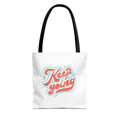 Motivational Tote Bag - Keep Going - Inspirational Gift, Reusable Shopping Bag, Gym Tote, Beach Bag, Everyday Purse