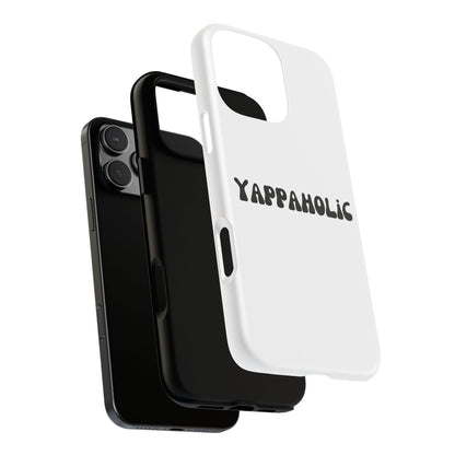 Yappaholic Phone Case - Fun, Durable, Unique Phone Accessory, Perfect Gift for Friends and Family, Great for Daily Use